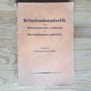 Kriminaalsedustik . K. Saarmann ja K. Matto . 1934