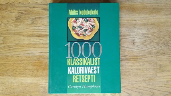 54845041 1000 klassikalist kalorivaest retsepti . Carolyn Humphries