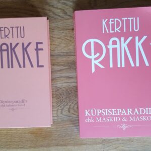 Küpsiseparadiis I ja II osa Kerttu Rakke