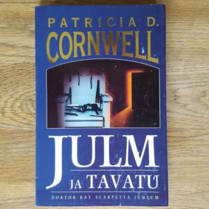 Julm ja tavatu . Patricia Cornwell