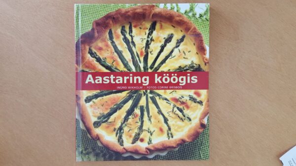 Aastaring köögis . üle 400 retsepti
