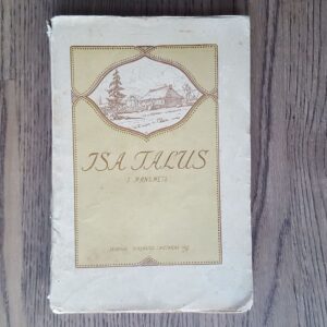 Isa talus . Jakob Mändmets . 1913