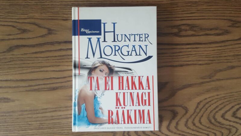 Ta ei hakka kunagi rääkima . Hunter Morgan