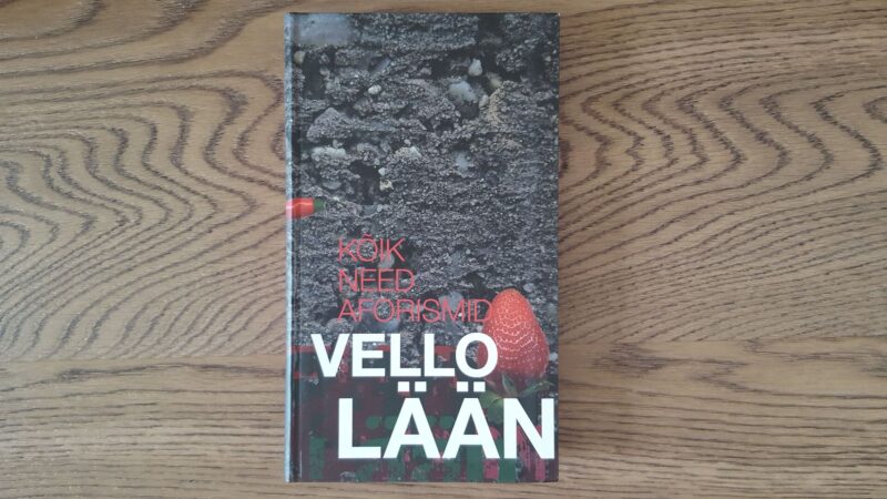 55916647 Kõik need aforismid . Vello Lään