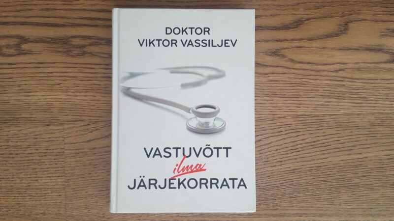 Vastuvõtt ilma järjekorrata . Viktor Vassiljev