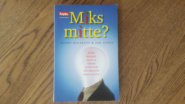 Miks mitte  Ian Ayres ja Barry Nalebuff