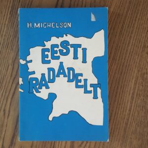 Eesti radadelt . Herbert Michelson
