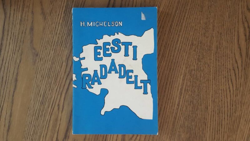 56316653 Eesti radadelt . Herbert Michelson