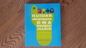 Kuidas vähendada oma ökoloogilist jalajälge
