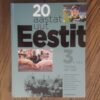 20 aastat uut Eestit