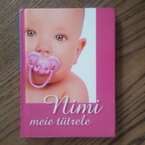 Nimi meie pojale. Nimi meie tütrele