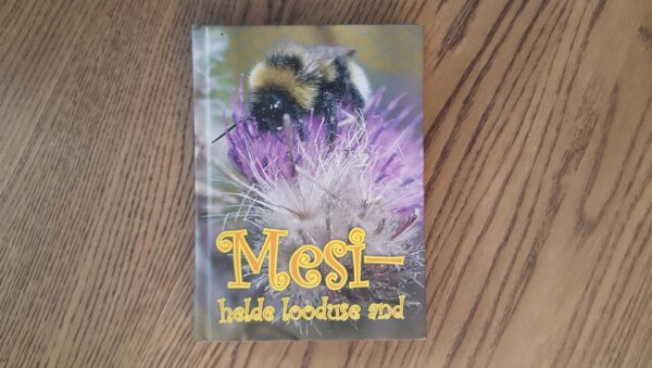 Mesi - helde looduse and