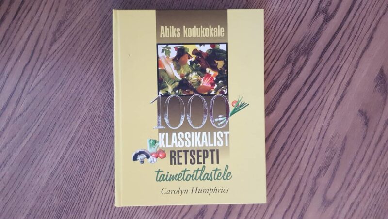 1000 klassikalist retsepti taimetoitlastele