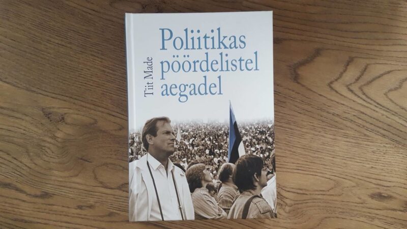 56565891 Poliitikas pöördelistel aegadel . Tiit Made