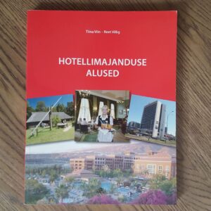 Hotellimajanduse alused . Tiina Viin Reet Villig