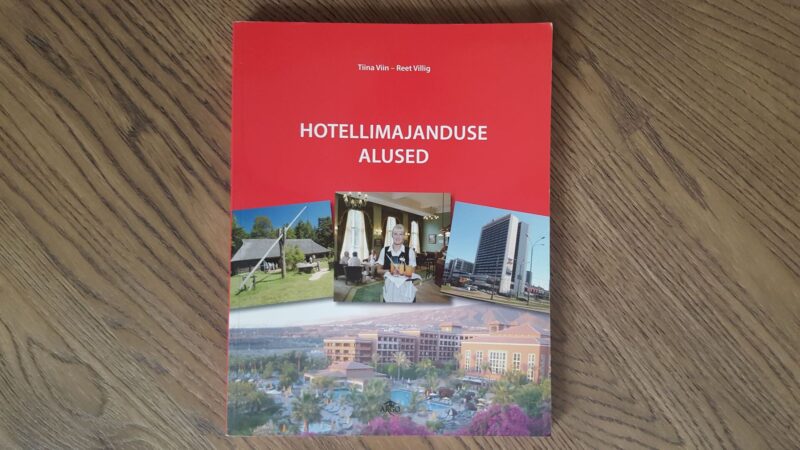 Hotellimajanduse alused . Tiina Viin Reet Villig