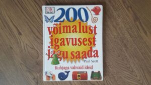 200 võimalust igavusest jagu saada