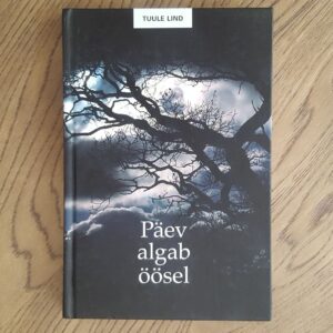 Päev algab öösel . Tuule Lind