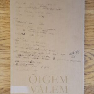 Õigem valem . Jan Kaus, Kalju Kruusa, Juku Kalle Raid