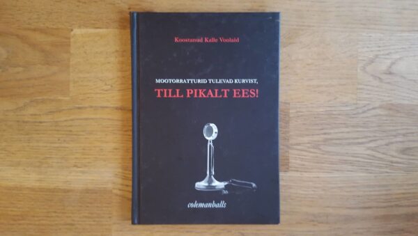 Mootorratturid tulevad kurvist Till pikalt ees!