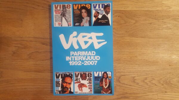 Vibe . Parimad intervjuud 1992-2007