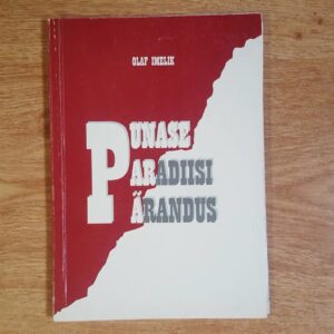 Punase paradiisi pärandus . Olaf Imelik