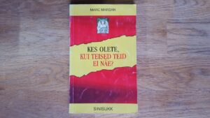 Kes olete kui teised teid ei näe Marc Marsan