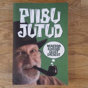 Piibujutud . Muhedaid lugusid elust enesest