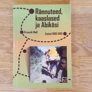 Rännuteed kaaslased ja abikäsi . Kroonik Mall