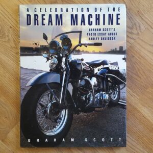 A Celebration of the Dream Machine . Mootorrattad