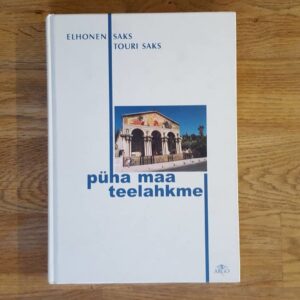 Püha Maa teelahkmel . Elhonen Saks ja Touri Saks