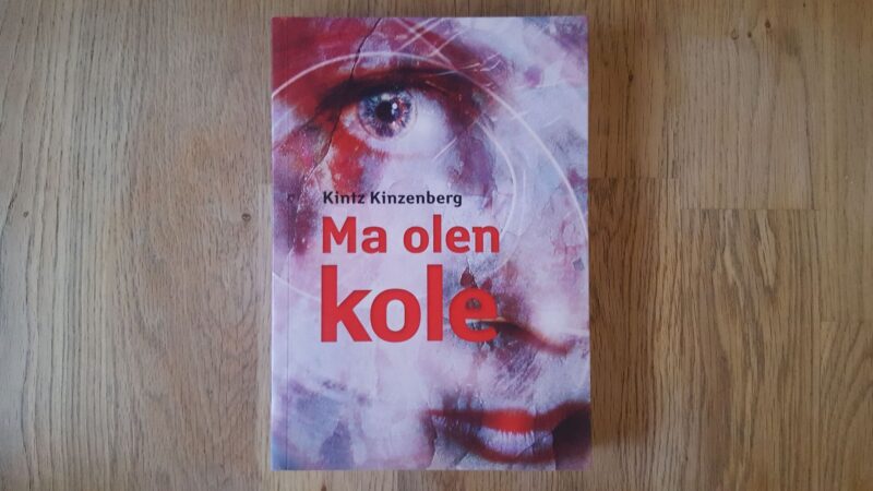 Ma olen kole . Kintz Kinzenberg