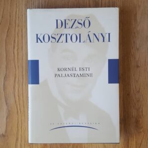 Kornel Esti paljastamine . Dezsö Kosztolanyi