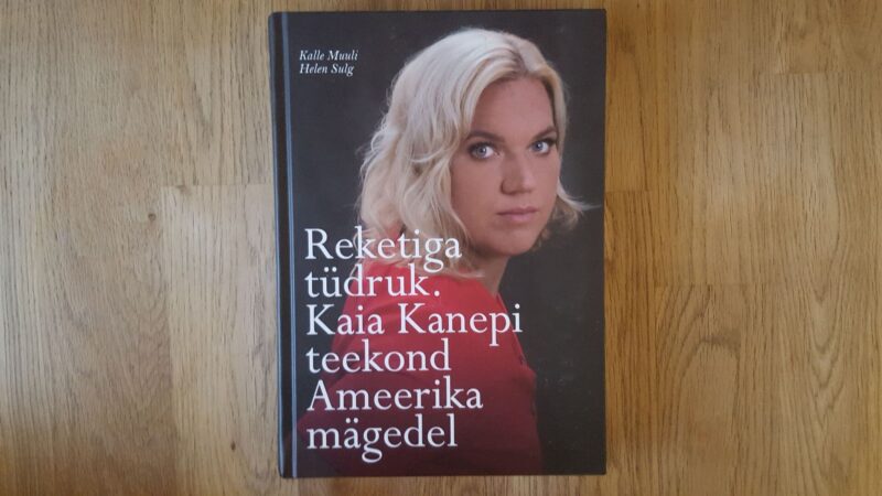 58859311 Reketiga tüdruk . Kaia Kanepi teekond Ameerika mägedel