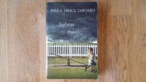 Habras maailm . Paula Treick DeBoard
