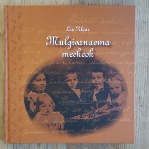 Mulgivanaema meekook . Liis Klaar