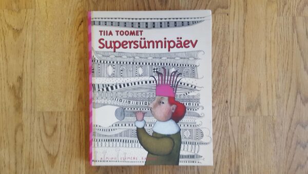 58924631 Supersünnipäev . Tiia Toomet
