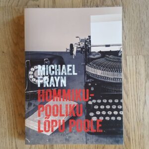 59040630 Hommikupooliku lõpu poole . Michael Frayn