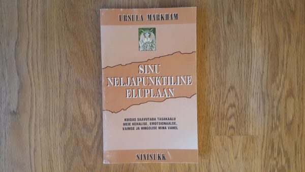Sinu neljapunktiline eluplaan . Ursula Markham