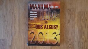 2013 - maailmalõpp või uus algus . Marie D Jones