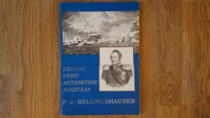 Eestist pärit Antarktise avastaja F. v. Bellingshausen