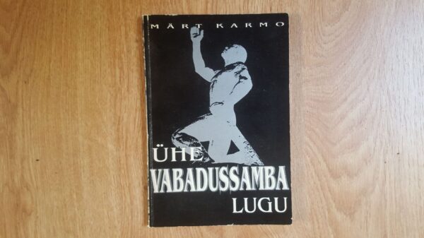 Ühe vabadussamba lugu . Märt Karmo
