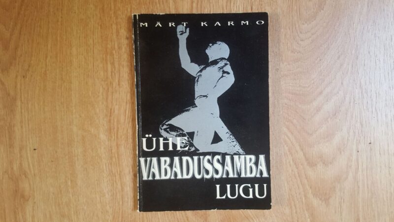 59113945 Ühe vabadussamba lugu . Märt Karmo