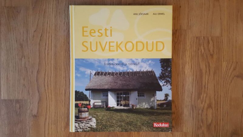 Eesti suvekodud . Anu Jõesaar