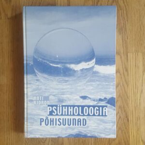59165562 Psühholoogia põhisuunad . Anti Kidron