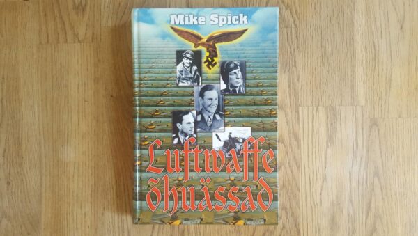 Luftwaffe õhuässad . Mike Spick