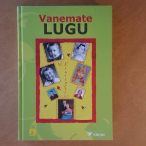 Vanemate lugu . Reet Made