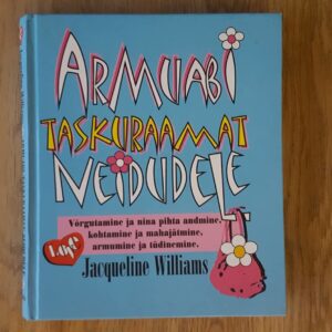 Armuabi taskuraamat neidudele . Jacqueline Williams