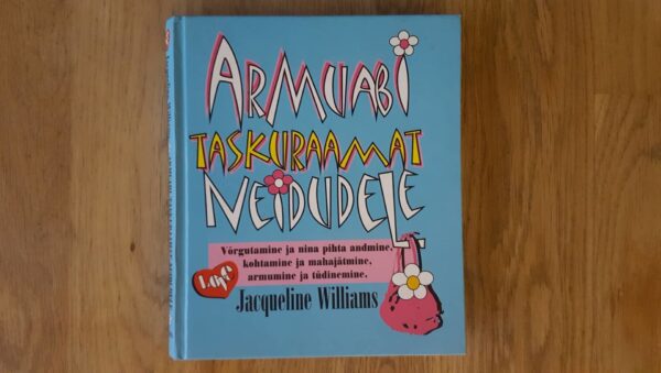 Armuabi taskuraamat neidudele . Jacqueline Williams