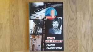 Piano pianissimo . Sven Kullerkupp . Aja lugu
